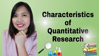 Characteristics of Quantitative Research [upl. by Serdna]