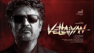 Vettaiyan  Rajinikanth  TJ Gnanavel  Anirudh  Subaskaran  Lyca Productions [upl. by Edholm]