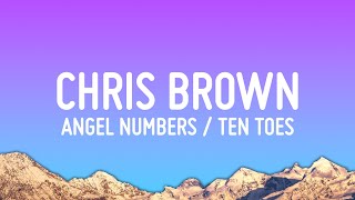 Chris Brown  Angel Numbers  Ten Toes Lyrics [upl. by Rehtaef]