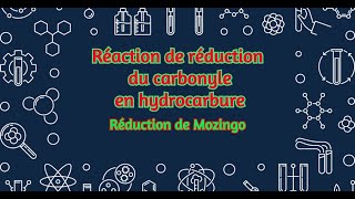 28 Réaction de réduction du carbonyle en hydrocarbure Réduction de Mozingo [upl. by Siol926]