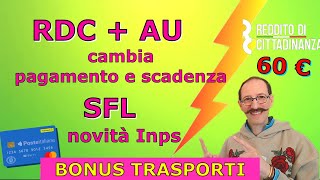 RDC  AU CAMBIAO PAGAMENTI E SCADENZA DELLA CARTA  SFL NOVITÀ INPS MAI DETTA  BONUS TRASPORTI 60€ [upl. by Eiramanna]