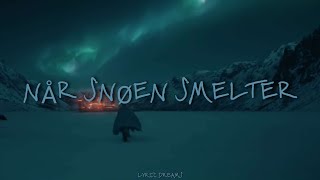 Astrid S  Når Snøen Smelter TeksterLyrics [upl. by Pinelli99]