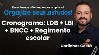 LDB  LBI  BNCC  Regimento Escolar  Monte seu cronograma de estudos para a SEDF [upl. by Llehcsreh]