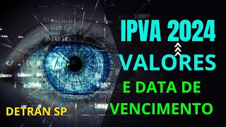 VALOR IPVA 2024 SP CONSULTA DATA DE VENCIMENTO  Jaime Marques [upl. by Grevera]