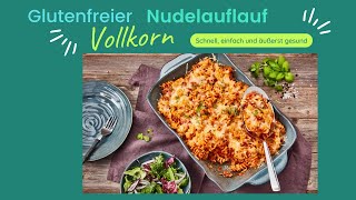 Glutenfreier Vollkornnudelauflauf mit Hähnchengeschnetzeltem [upl. by Tteraj]