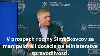 Robert Fico V prospech rodiny Šimečkovcov sa manipulovali dotácie na Ministerstve spravodlivosti [upl. by Messere]