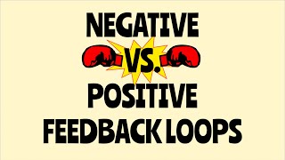 Negative Feedback VS Positive Feedback Explained w Examples [upl. by Rez]