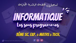 🔴 Rec  Informatique  Les sous programmes  3ème ScExp amp Maths amp Tech [upl. by Lhary]