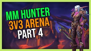 Marksmanship Hunter 3v3 Arena 4 Dragonflight Season 4 [upl. by Breban61]