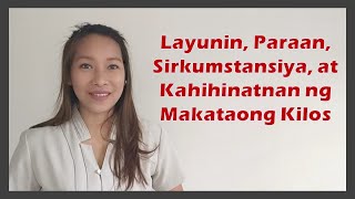 EsP 10  Layunin Paraan Sirkumstansiya at Kahihinatnan ng Makataong Kilos  MELC based  RPMS COT [upl. by Cristi]