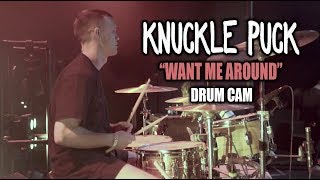 Knuckle Puck  Want Me Around  Drum Cam LIVE [upl. by Tacye]