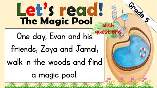 READING COMPREHENSION  GRADE 5  PRACTICE READING  WITH QUESTIONS  THE MAGIC POOL [upl. by Rufus]