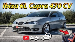 Seat Ibiza 6L Cupra PD 470 CV Com Nitro AMmotorsport  AllSpeedDrive [upl. by Boyd]