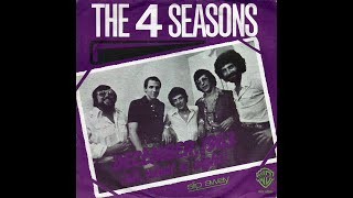 The Four Seasons  December 1963 Oh What A Night 1976 Disco Purrfection Version [upl. by Saihtam]