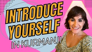 Master the Basics How to Introduce Yourself in Kurdish Kurmanji  Kurdish Lessons for Beginners [upl. by Yokum]