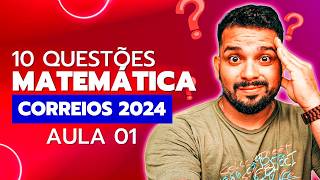 🟡 Matemática do ZERO PARA o CONCURSO DOS CORREIOS 2024  AULA 01 [upl. by Ause]