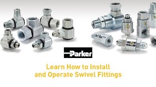 Learn How To Install and Operate Swivel Fittings  Parker Hannifin [upl. by Abrahamsen937]