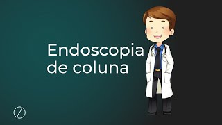 ENDOSCOPIA DE COLUNA [upl. by Nonah]