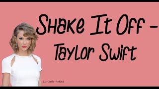 Shake It Off With Lyrics  Taylor Swift [upl. by Haraf]