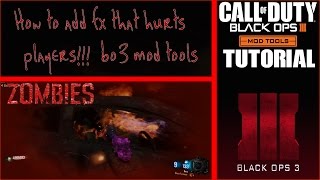 How To Add FX That Hurts PlayersBO3 Mod ToolsTutorial 10 [upl. by Dogs]