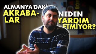 🔴 ALMANYADAKİ AKRABALAR NEDEN YARDIM ETMİYOR [upl. by Stein]