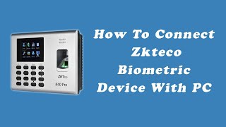 How to connect zkteco biometric device with pc in 3 Minutes  Tapsol [upl. by Hutton791]