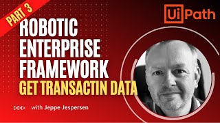 UiPath ReFramework Tutorial  Get Transaction Data State [upl. by Shellie]