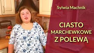 Wilgotne ciasto marchewkowe ze słodką polewą [upl. by Ahsatel557]