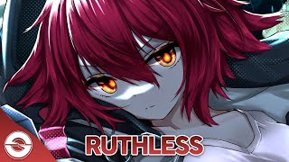 Nightcore  Ruthless Lyrics [upl. by Simonsen667]