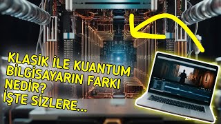 Klasik Bilgisayar İle Kuantum Bilgisayarın Farkları kısa videolar serisi4 [upl. by Mala]