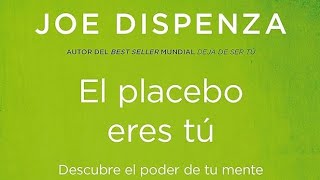 Audiolibro Joe Dispenza  El placebo eres tú Capítulos 1 y 2 [upl. by Ibby]