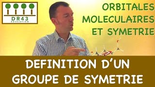 Définition d un Groupe de Symétrie  Oribitales Moléculaires et Symétrie [upl. by Jeff]