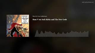 Ram V on Jack Kirby and The New Gods [upl. by Niela796]