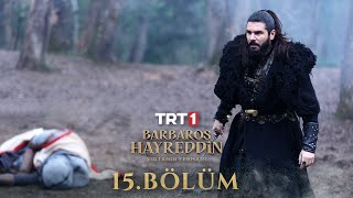 Barbaros Hayreddin Sultanın Fermanı 15 Bölüm [upl. by Calen]