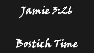 Jamie 326  Bostich Time [upl. by Silvain899]