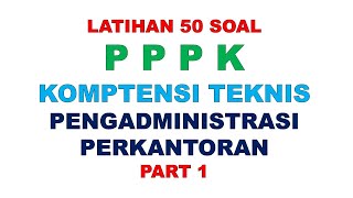 LATIHAN SOAL PPPK PENGADMINISTRASI PERKANTORAN PART 1 [upl. by Nileek]