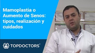 Mamoplastia o Aumento de Senos tipos realización y cuidados [upl. by Nahtnahoj]