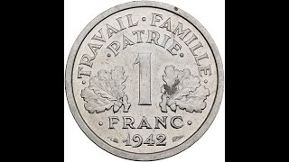 Rare pièces de1franc Francisque lourde1942 porte la croix sur les globules entourant le mot PATRIE [upl. by Odarbil]