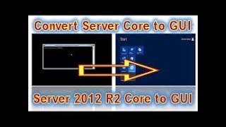 HOW TO CONVERT GUI TO CORE SERVER IN SERVER 2012 [upl. by Kenneth82]