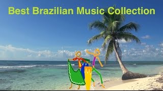 Brazilian Music amp Best Brazil Music Best collection of Brazilian Jazz Music amp Brasil Music [upl. by Albrecht]