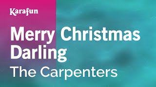 Merry Christmas Darling  The Carpenters  Karaoke Version  KaraFun [upl. by Anaidirib]