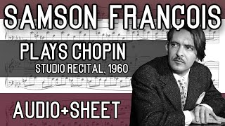 Samson François  Chopin Studio Recital 1960 AudioSheet [upl. by Rogovy]