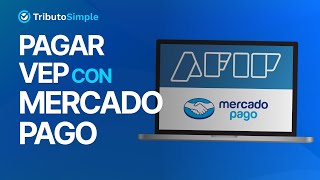 Pagar el VEP de AFIP con Mercado Pago [upl. by Tifanie]