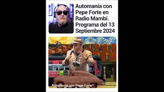 Automania con Pepe Forte 13 SET 2024 [upl. by Misti243]