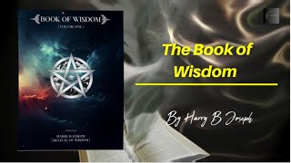 Unlock Secrets The Book of Wisdom by Harry B Joseph Part 1 Light [upl. by Marlo]