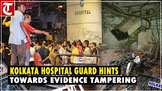 Kolkata doc death RG Kar hospital guard hints towards evidence tampering says all CCTV vandalised [upl. by Harpp942]