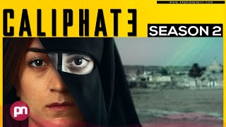 Caliphate Season 2 Is It Confirmed To Arrive Or Not Premiere Next [upl. by Adnarrim]