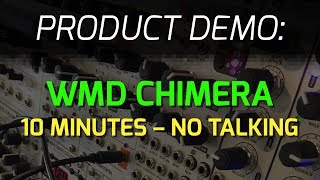 WMD Chimera  10 minutes of sound NO TALKING [upl. by Naraj]