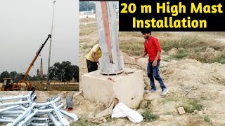 20 m High Mast Pole Installation  High Mast Pole  High mast Installation [upl. by Nahshun106]