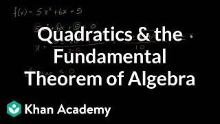 Fundamental theorem of algebra for quadratic  Algebra II  Khan Academy [upl. by Kara]